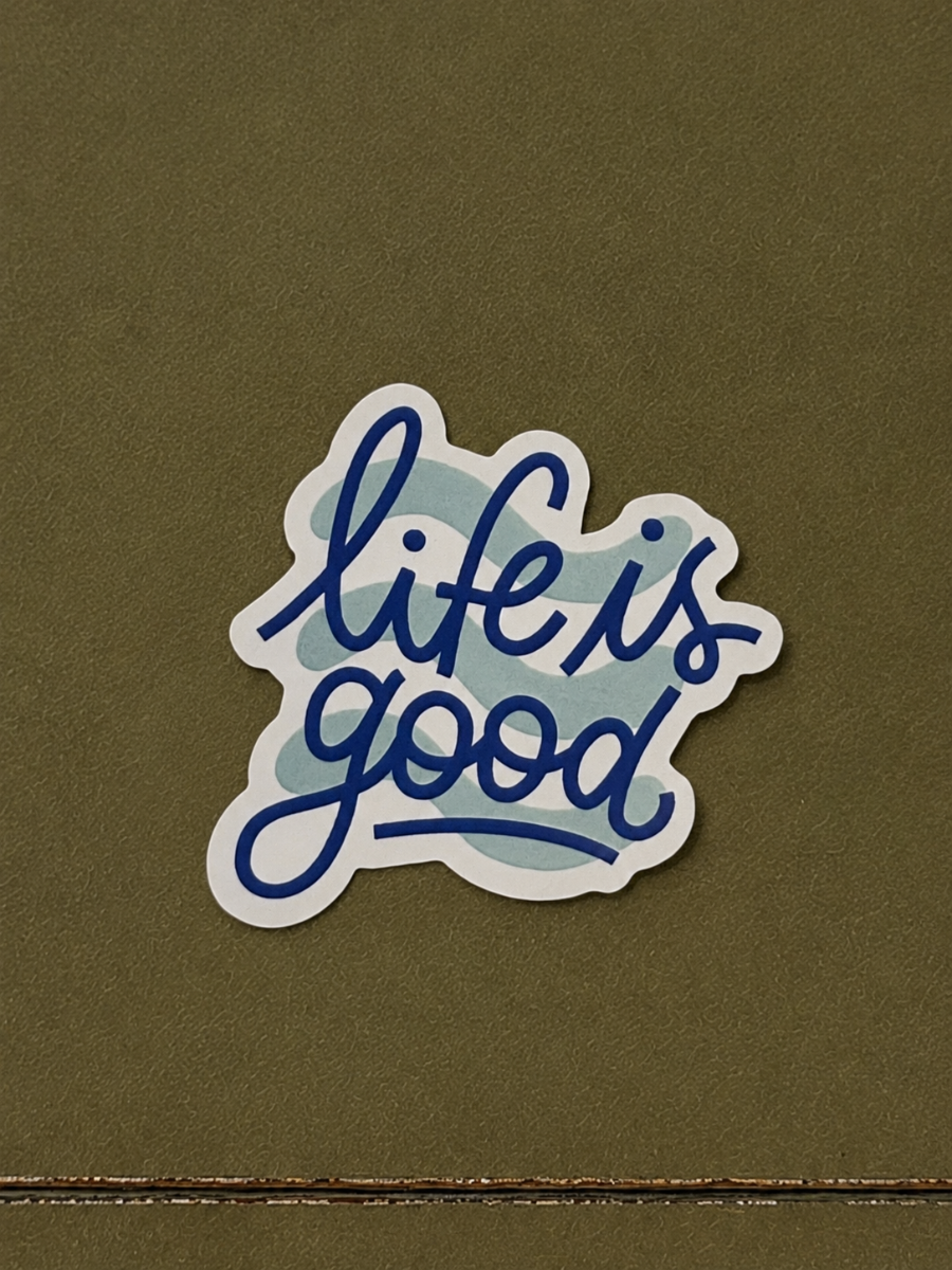 Sticker Life is good